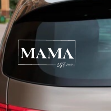 Mama Est. 2021 Decal